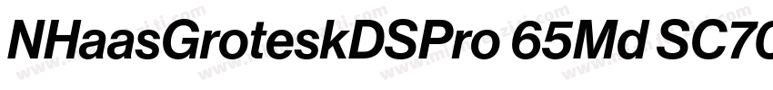 NHaasGroteskDSPro 65Md SC700字体转换